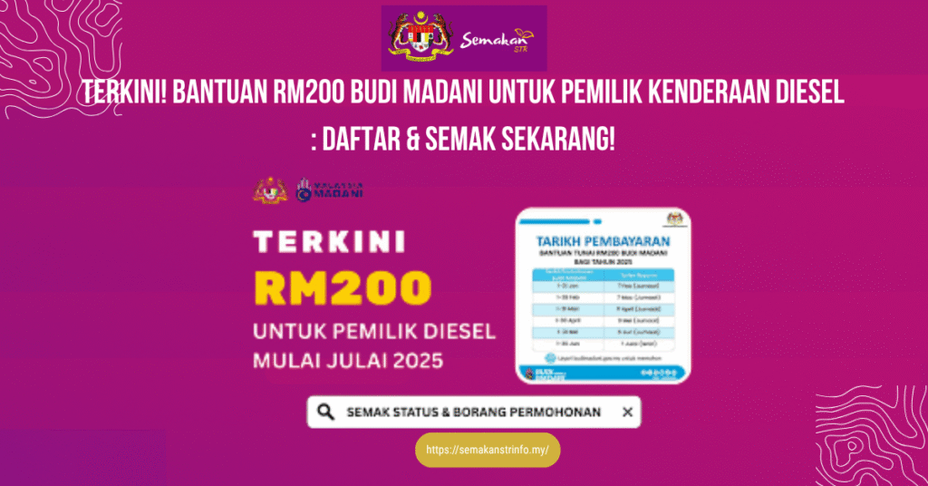 TERKINI BANTUAN RM200 BUDI MADANI UNTUK PEMILIK KENDERAAN DIESEL DAFTAR SEMAK SEKARANG