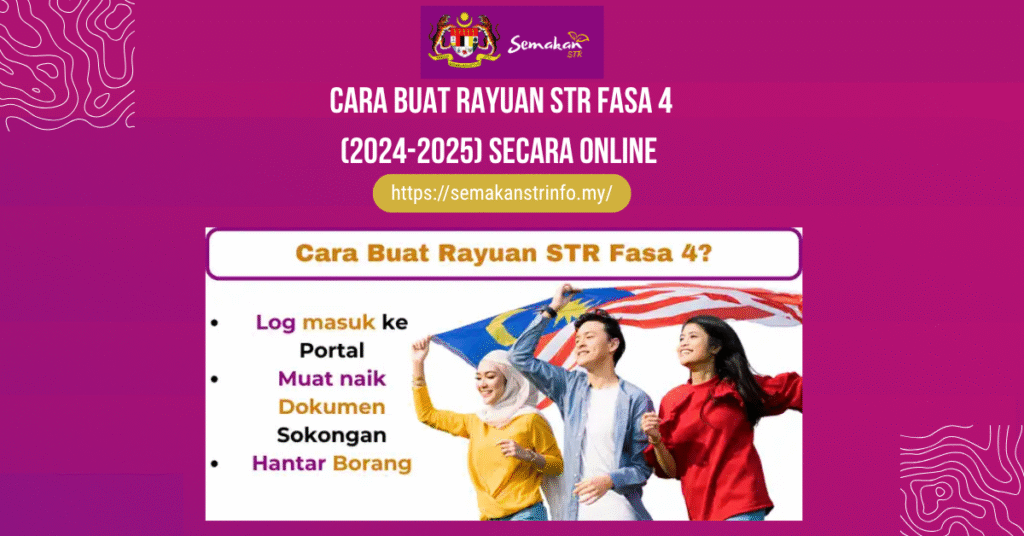 Panduan Lengkap: Cara Buat Rayuan STR Fasa 4 2024-2025 Secara Online 2 Cara Buat Rayuan STR Fasa 4 2024 2025 Secara Online