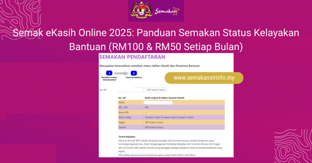 Semak eKasih Online 2025: Panduan Semakan Status Kelayakan Bantuan (RM100 & RM50 Setiap Bulan) 2 Semak eKasih Online 2025 Panduan Semakan Status Kelayakan Bantuan RM100 RM50 Setiap Bulan 1