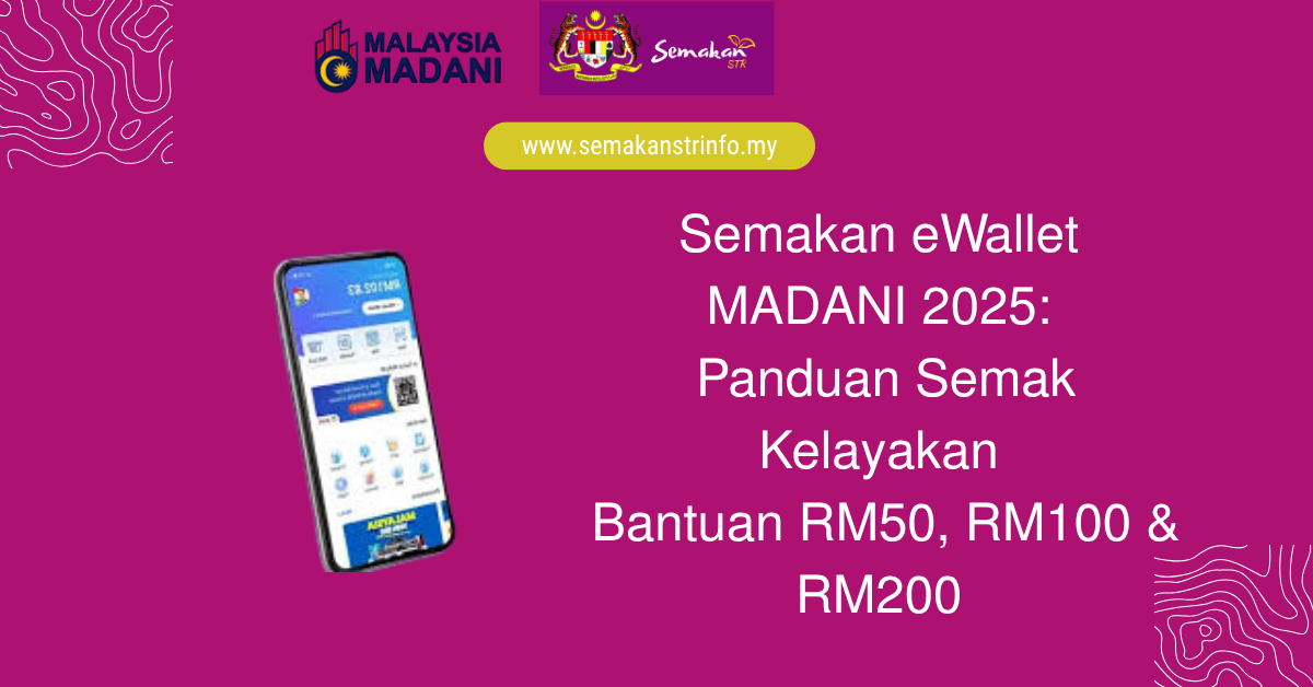 Semakan eWallet MADANI 2025