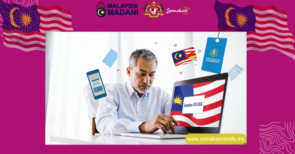 Semakan STR 2026: Tarikh Bayaran, Kelayakan & Semakan Status Terkini 2 Cara Semak Status STR 2026